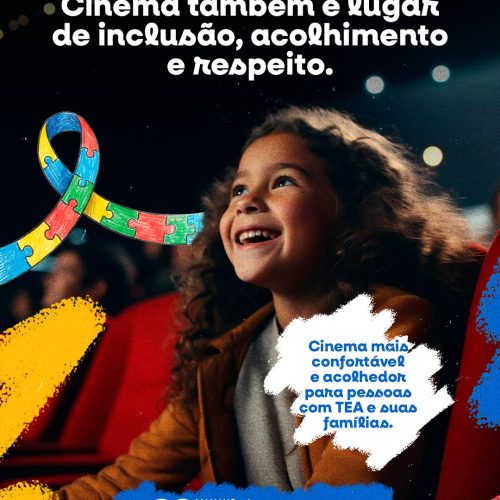 INCLUSÃO SOCIAL: Cinema inclusivo para pessoas com TEA tem sessões a partir deste sábado, 25