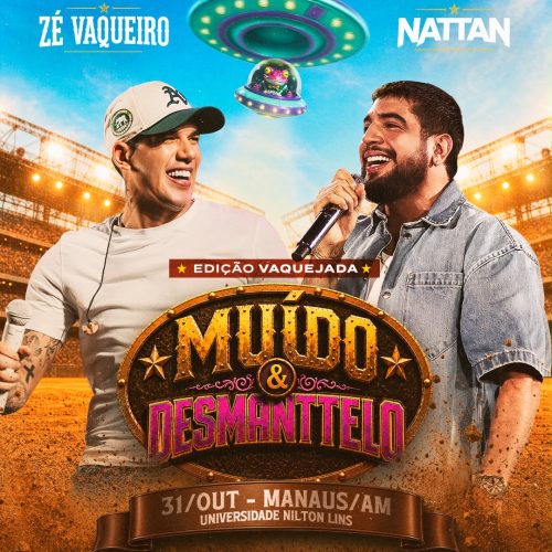 Zé Vaqueiro e Nattan unem dois dos maiores projetos do país e estreiam “Muído & Desmanttelo”